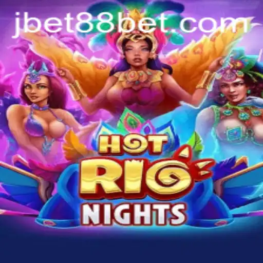 Unveiling the Thrill of HotRioNights in JBet88: A Comprehensive Guide